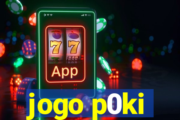 jogo p0ki